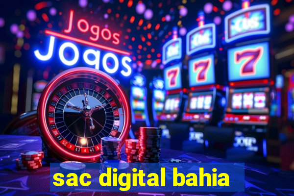 sac digital bahia