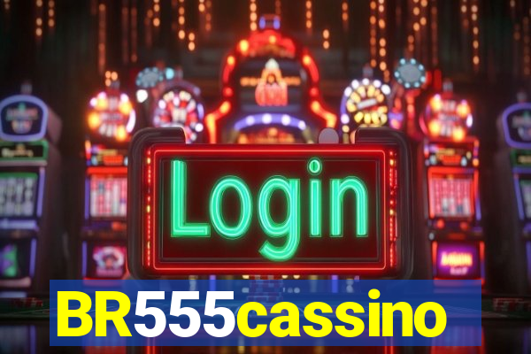 BR555cassino