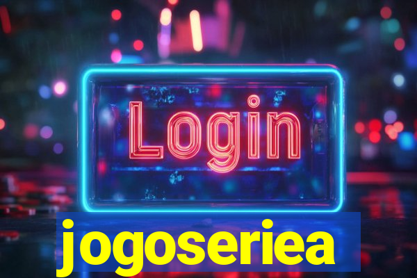 jogoseriea