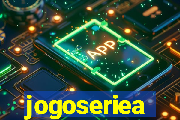 jogoseriea
