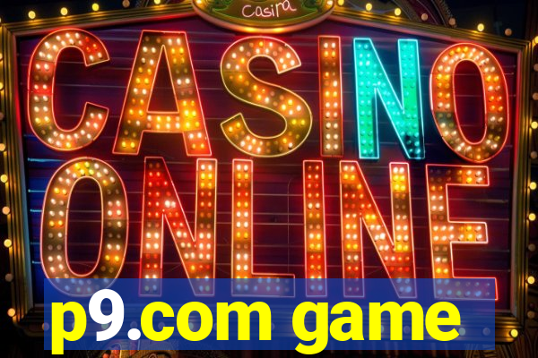 p9.com game
