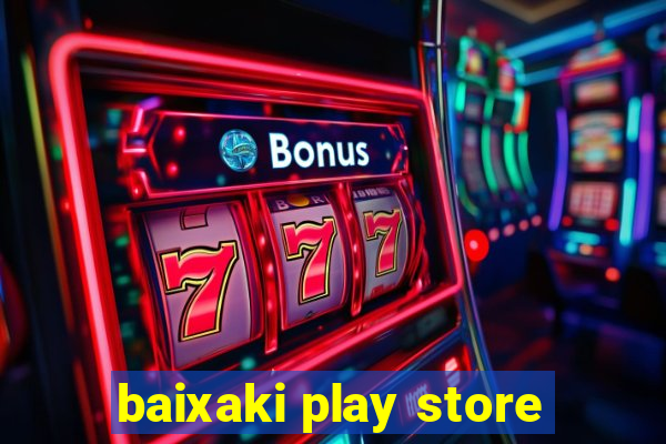 baixaki play store