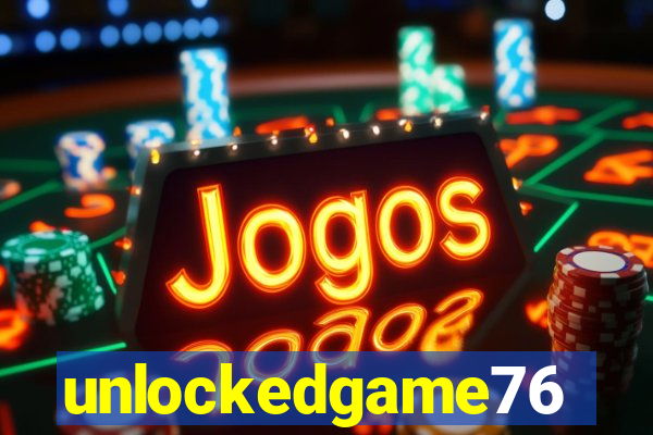 unlockedgame76