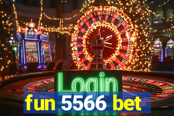 fun 5566 bet