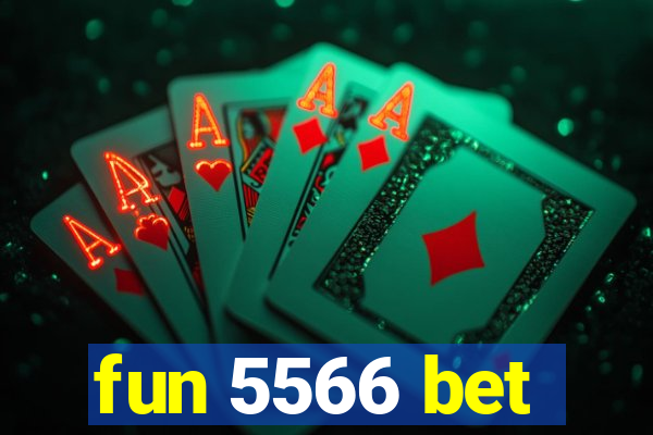fun 5566 bet