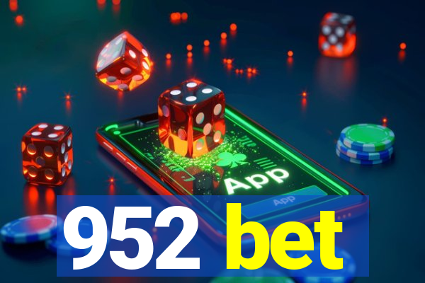 952 bet