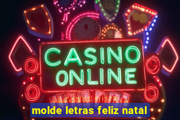 molde letras feliz natal