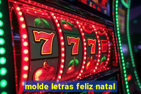 molde letras feliz natal