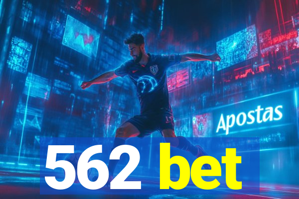 562 bet