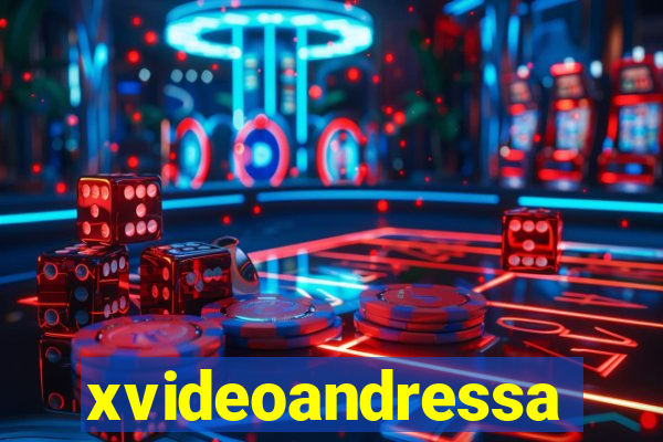 xvideoandressa