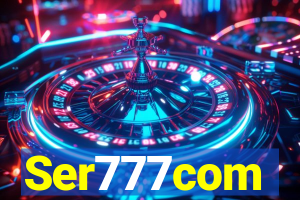 Ser777com