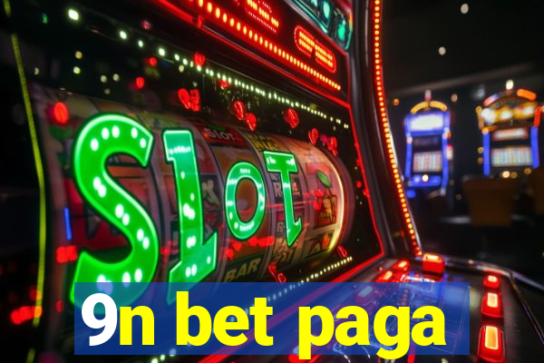 9n bet paga