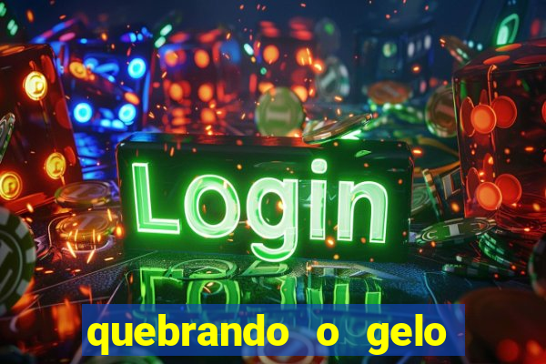 quebrando o gelo pdf download