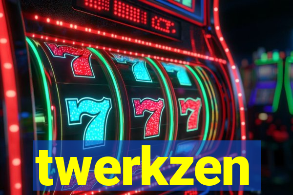 twerkzen