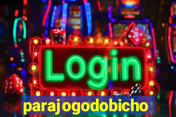 parajogodobicho