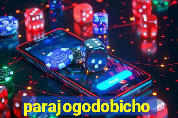 parajogodobicho