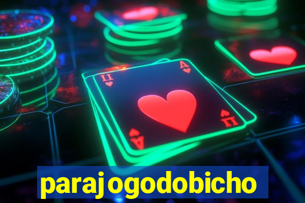 parajogodobicho