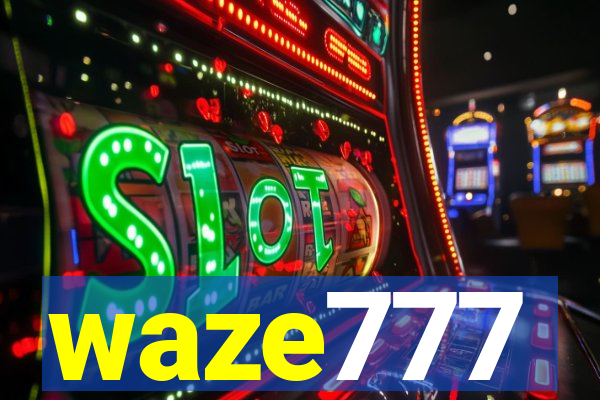 waze777