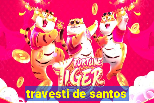 travesti de santos