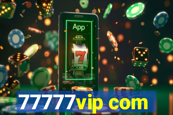 77777vip com