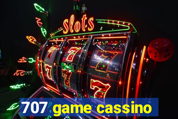 707 game cassino