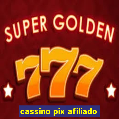 cassino pix afiliado