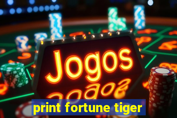print fortune tiger