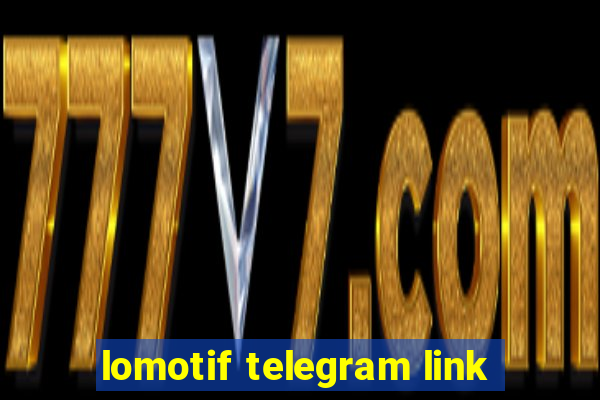 lomotif telegram link