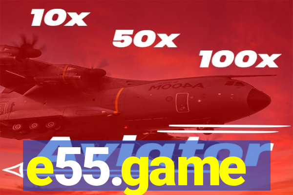 e55.game