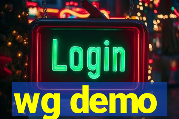 wg demo