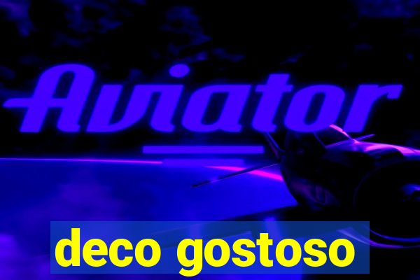 deco gostoso