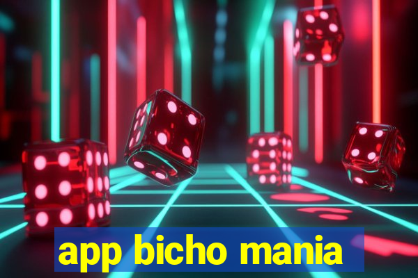 app bicho mania
