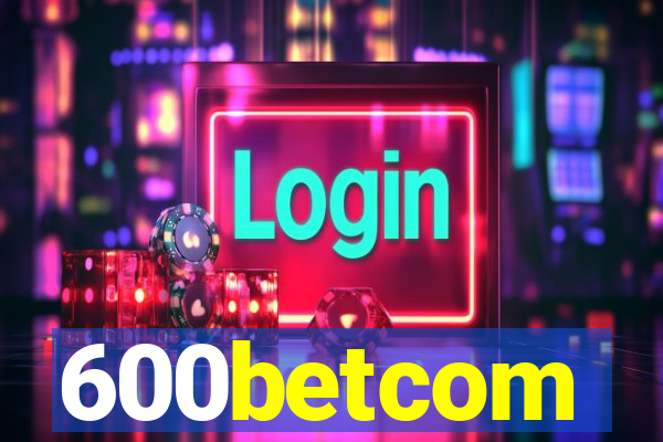 600betcom