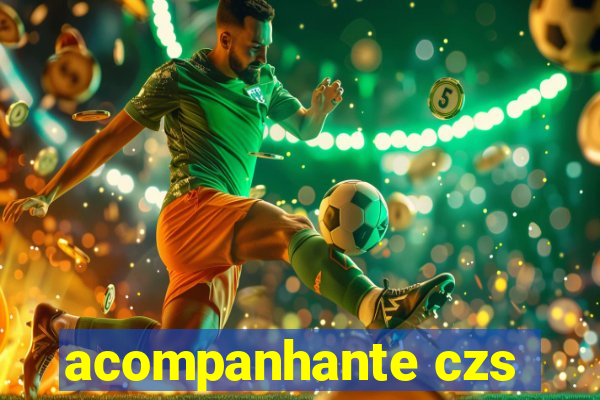 acompanhante czs