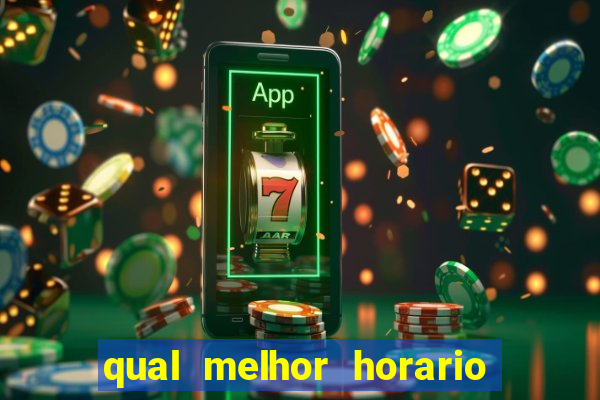 qual melhor horario para jogar pixbet