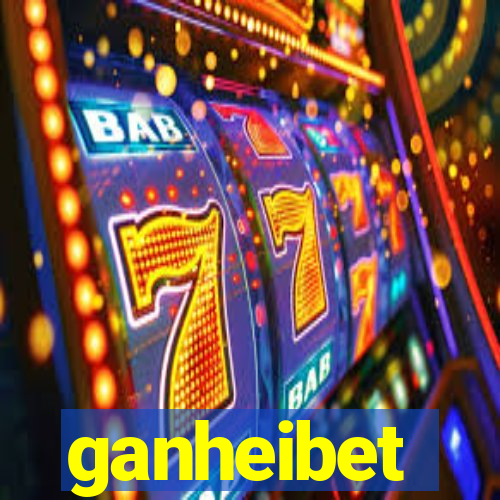 ganheibet