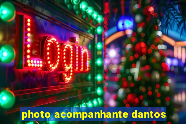 photo acompanhante dantos