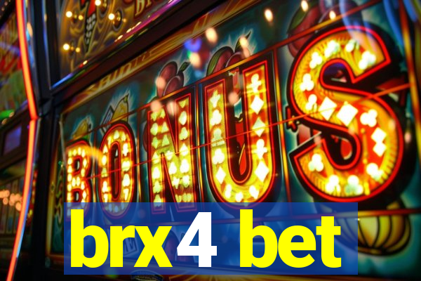brx4 bet