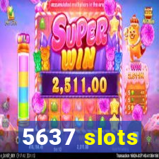 5637 slots