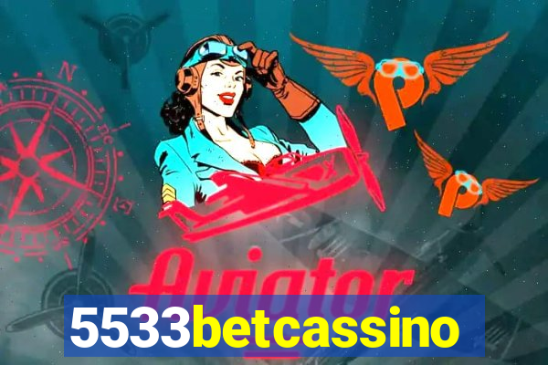 5533betcassino