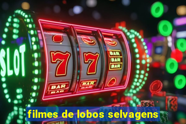 filmes de lobos selvagens