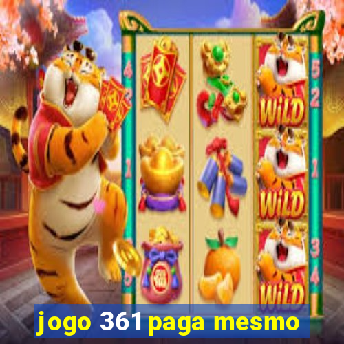 jogo 361 paga mesmo