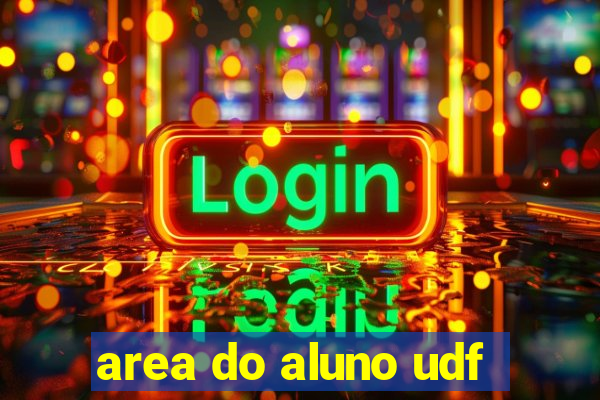 area do aluno udf