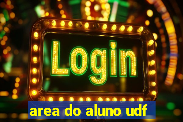 area do aluno udf