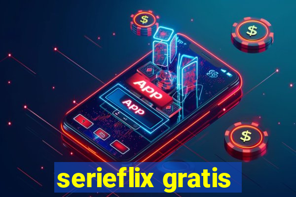 serieflix gratis