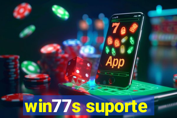 win77s suporte
