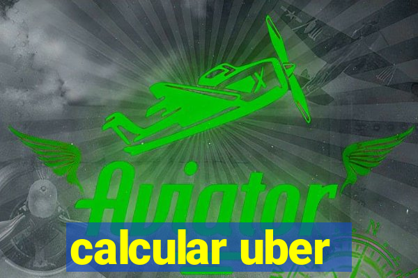 calcular uber