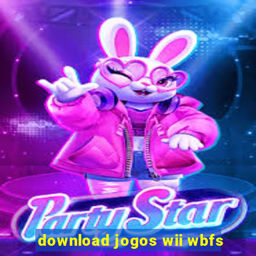 download jogos wii wbfs