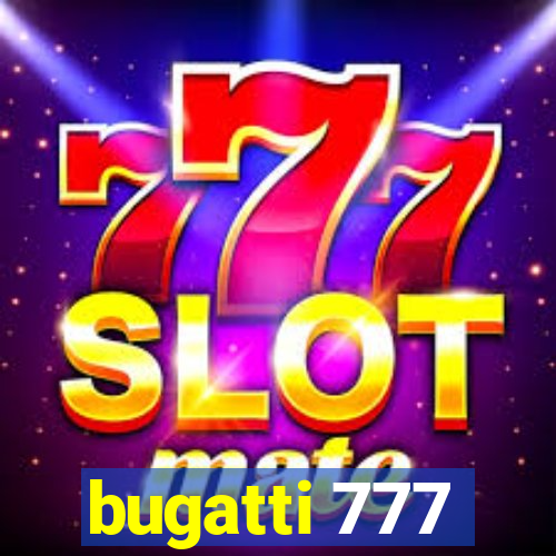 bugatti 777