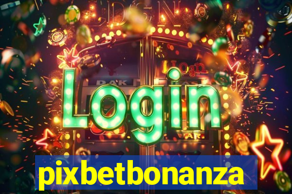 pixbetbonanza